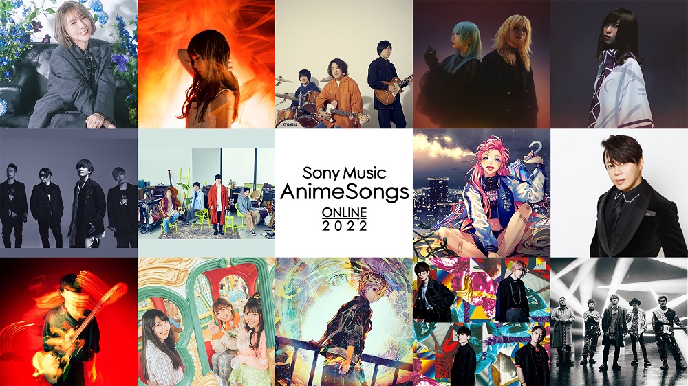 豪華アーティストが集結 アニメ主題歌オンラインフェス Sony Music Animesongs Online 22 ソニーミュージックグループ コーポレートサイト